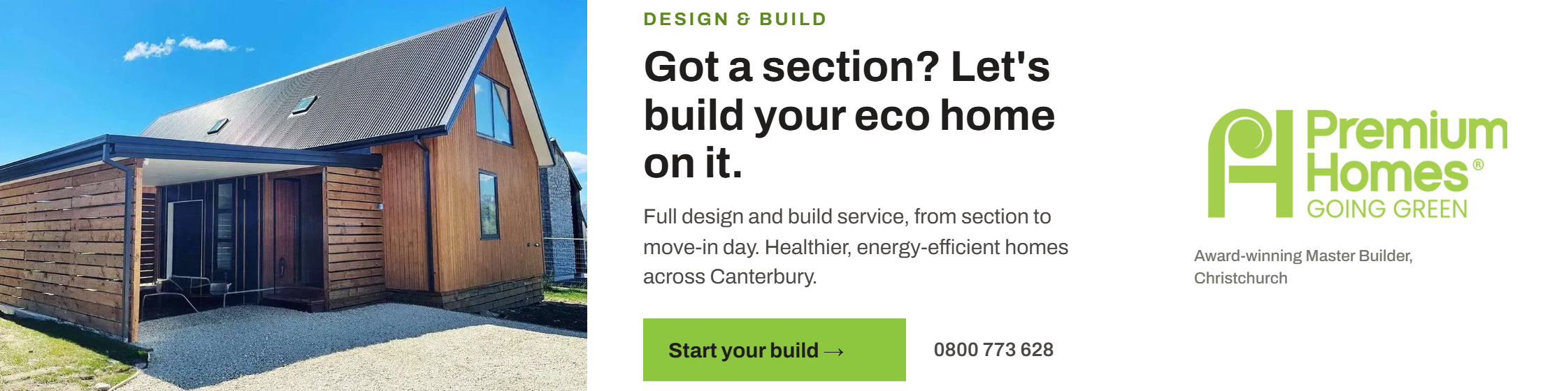 Premium Homes: got a section? Let's build your eco home on it.